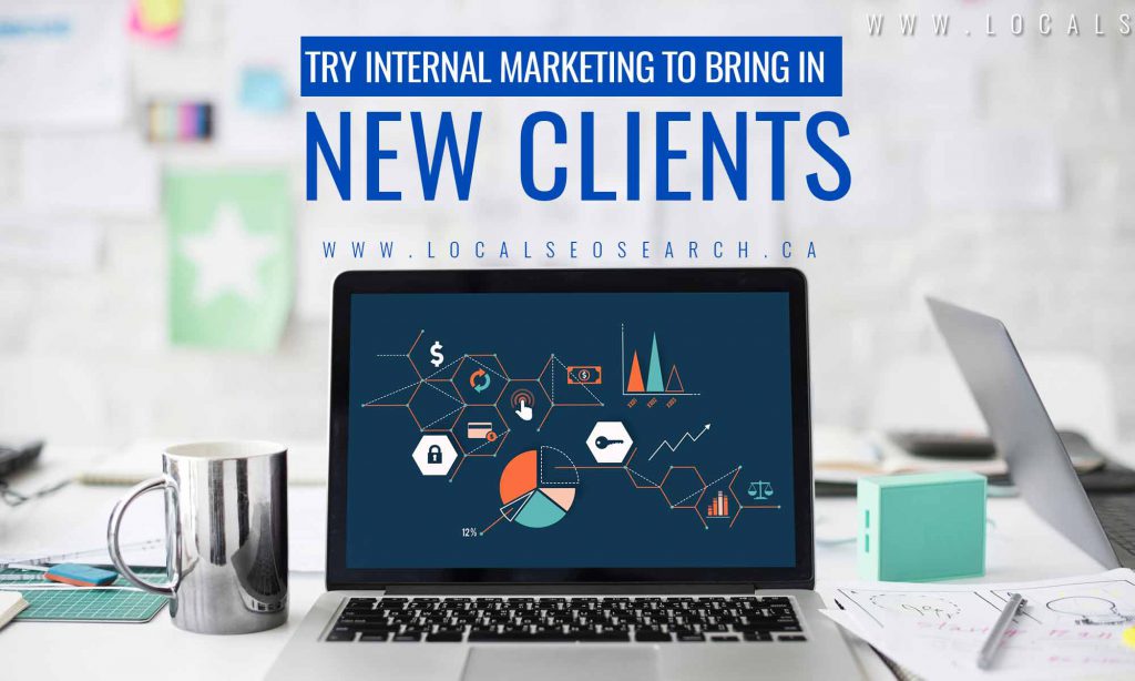 Try Internal Marketing to Bring in New Clients