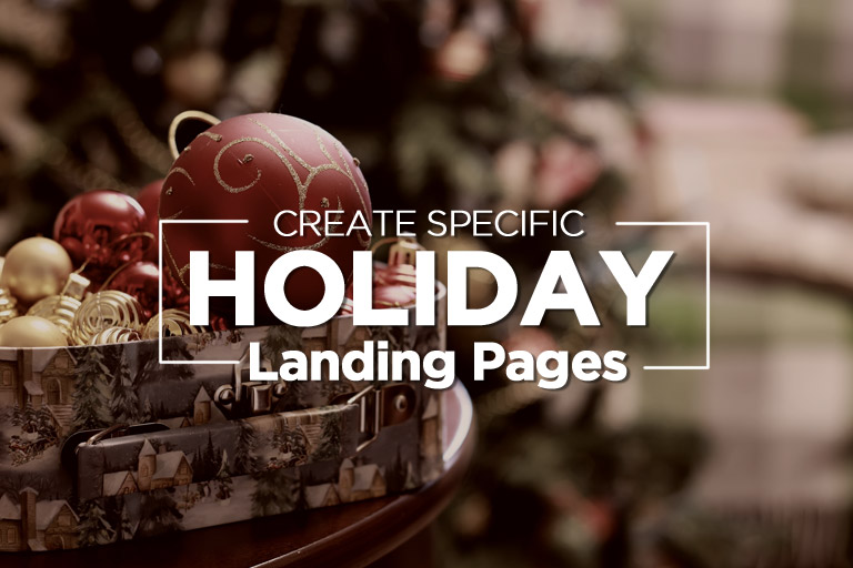 Create Specific Holiday Landing Pages