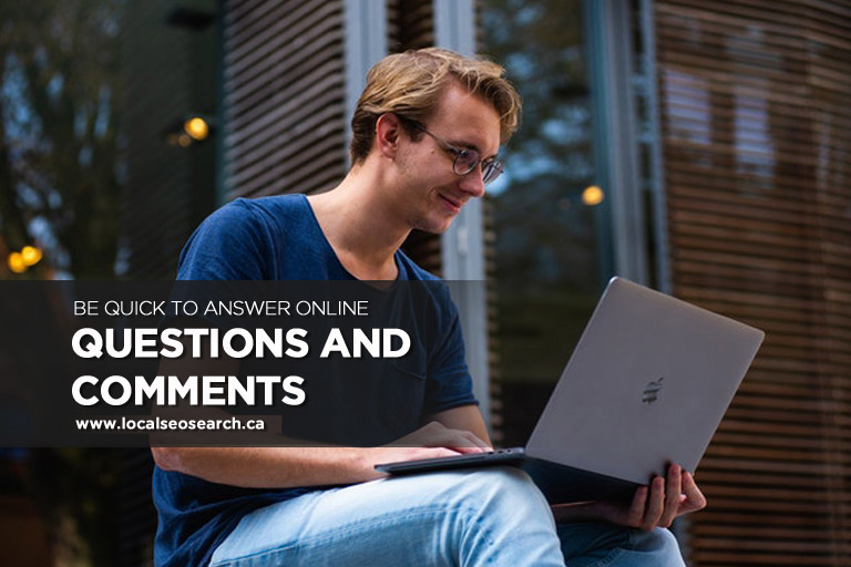 Be Quick to Answer Online