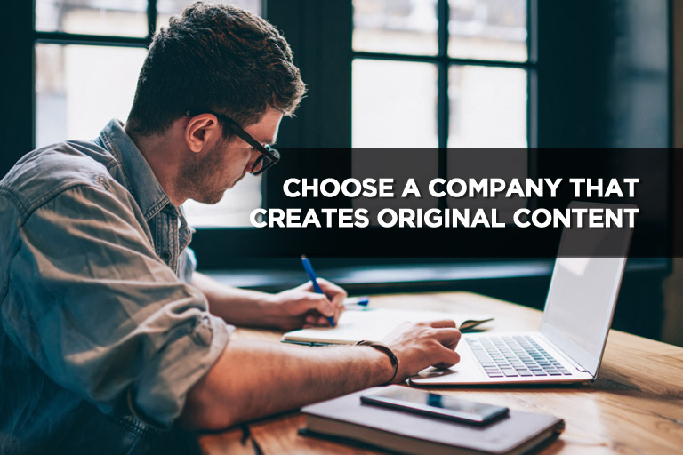 Choose a Company That Creates Original Content