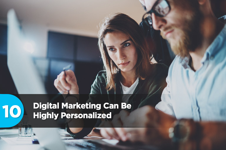 Digital Marketing Can Be Highly Personalized