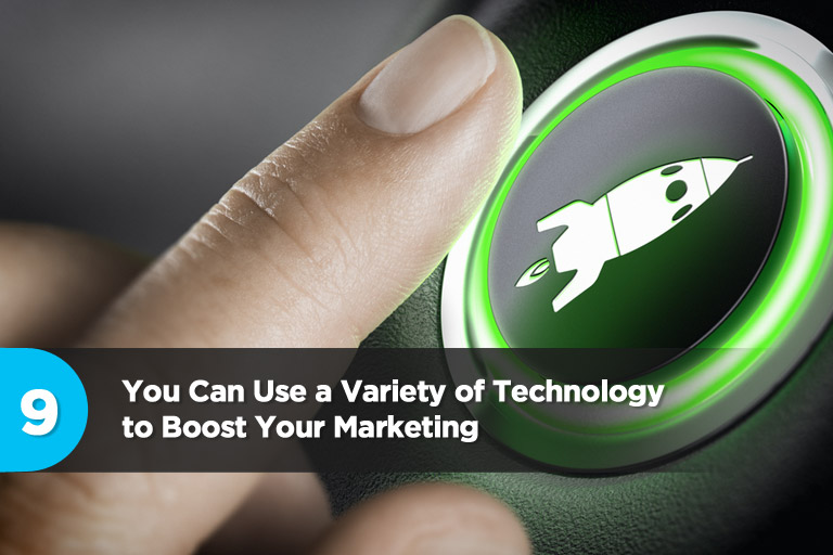 You Can Use a Variety of Technology to Boost Your Marketing