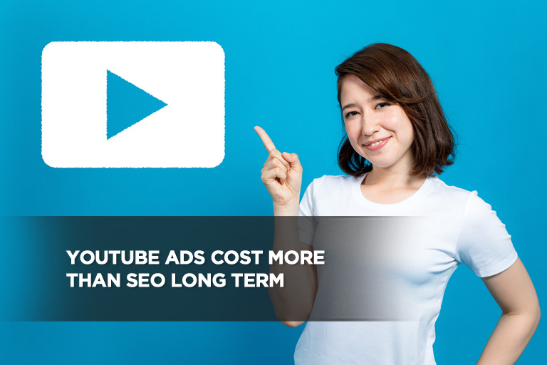 YouTube Ads Cost More Than SEO Long Term