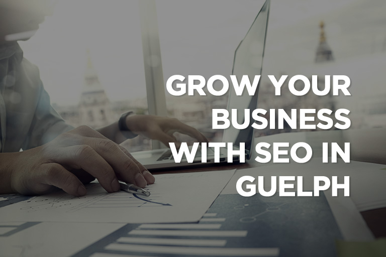 Grow Your Business With SEO in Guelph