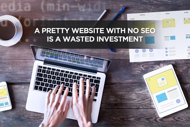 A Pretty Website With No SEO Is a Wasted Investment