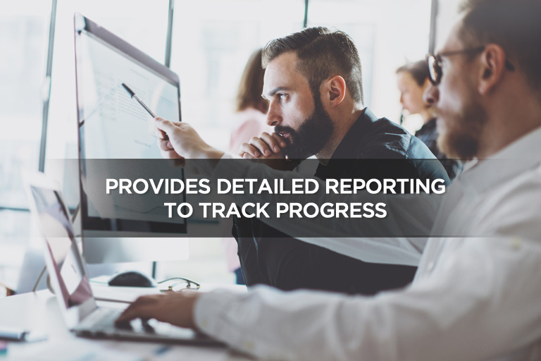 Provides Detailed Reporting To Track Progress