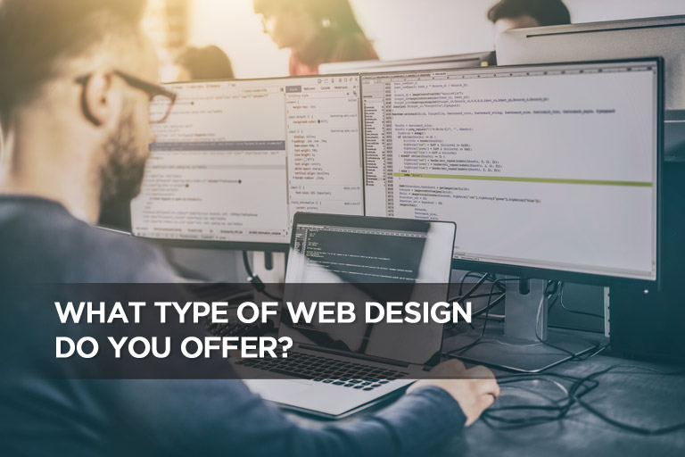 What Type of Web Design Do You Offer?