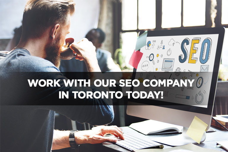 Work With Our SEO Company in Toronto Today!