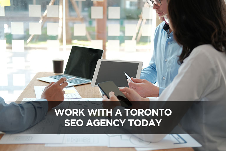 Work With a Toronto SEO Agency Today