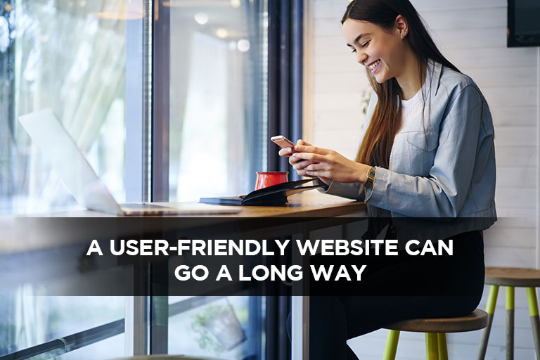 A User-Friendly Website Can Go A Long Way
