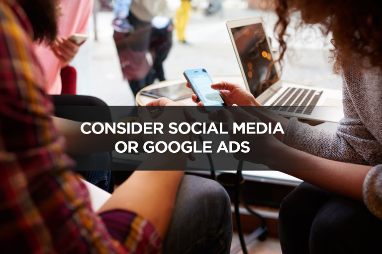 Consider-Social-Media-or-Google-Ads