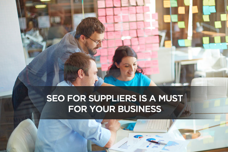 SEO For Suppliers Is A Must For Your Business