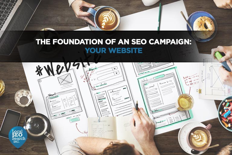 The Foundation of an SEO Campaign: Your Website