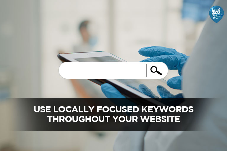 Use-Locally-Focused-Keywords-Throughout-Your-Website