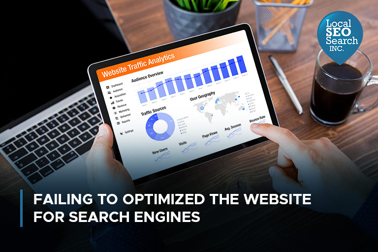 Failing to Optimize The Website For Search Engines