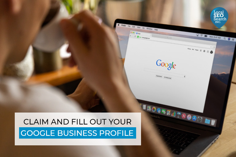 Claim and Fill Out Your Google Business Profile