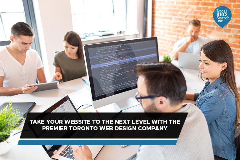 Take Your Website to the Next Level with the Premier Toronto Web Design Company